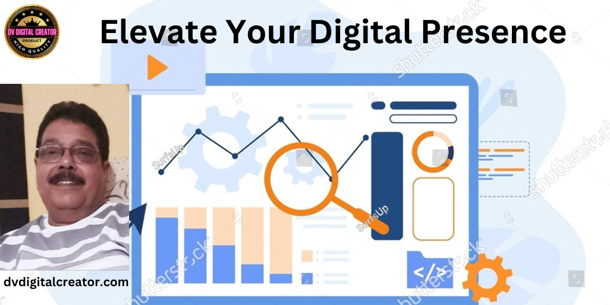 Elevate Your Digital Presence